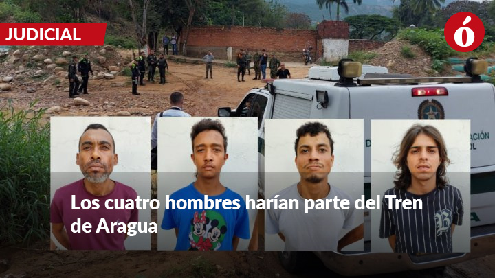 Capturados cuatro hombres del Tren de Aragua por extorsión: exigían ...